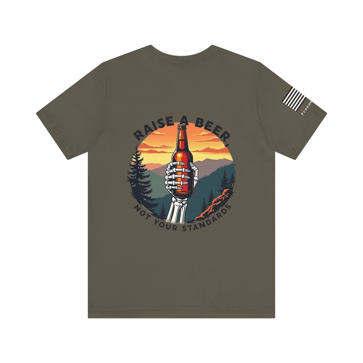 Raise A Beer, Not Your Standards Tee